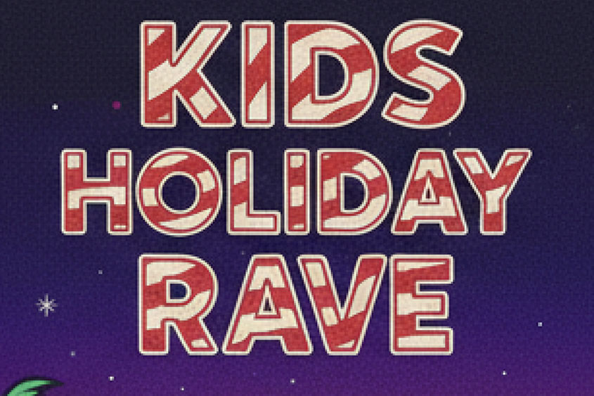 Kids Holiday Rave